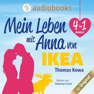 Mein Leben mit Anna von IKEA - 4 in 1 Bundle (Ungekürzt)