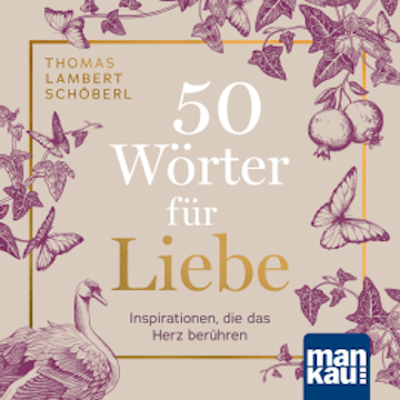 50 Wörter für Liebe, Thomas Lambert Schöberl