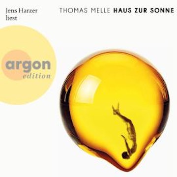 Haus zur Sonne (Ungekürzte Lesung) audiobook, Thomas Melle