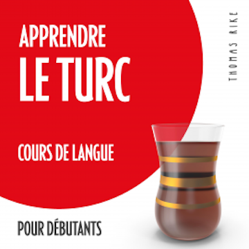 Apprendre le turc (cours de langue pour débutants)