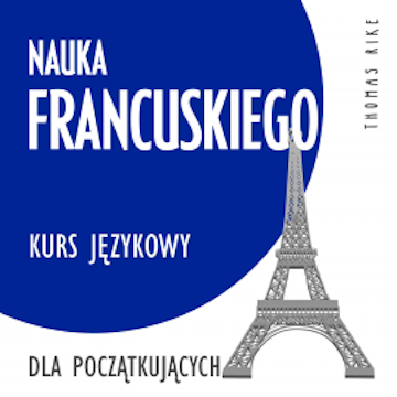 Nauka francuskiego (kurs językowy dla początkujących)