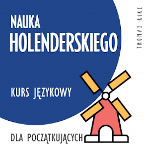 Nauka holenderskiego (kurs językowy dla początkujących)