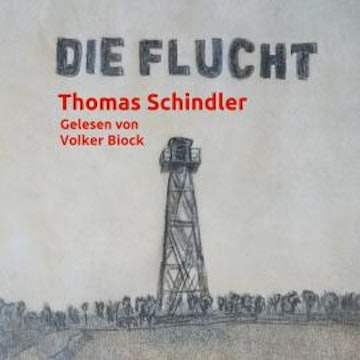 Die Flucht (ungekürzt)