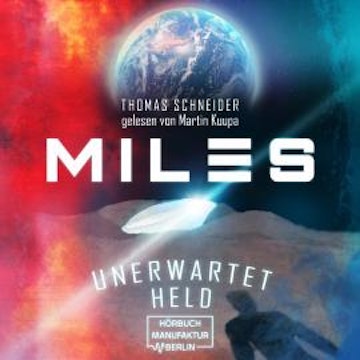 Unerwartet Held - Miles, Band 1 (ungekürzt)