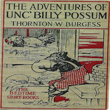 The Adventures of Uncle Billy Possum audiobook, Thornton W. Burgess