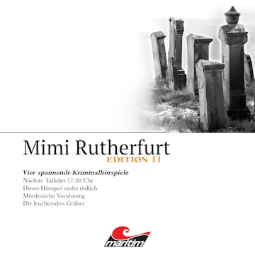 Mimi Rutherfurt, Vier Spannende Kriminalhörspiele - "Mimi Rutherfurt" Edition 11