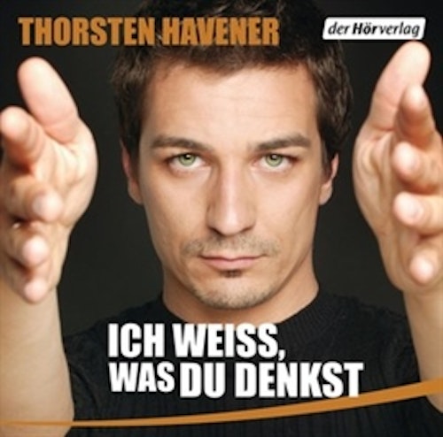Thorsten Havener Ich Weiß Was Du Denkst Hörbuch Ich weiß, was du denkst Hörbuch - Thorsten Havener - Der Hörverlag