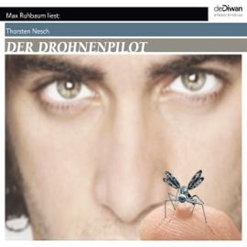 Der Drohnenpilot (Ungekürzt) audiobook, Thorsten Nesch