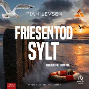 Friesentod Sylt - Wo der Tod dich holt, Tian Levsen