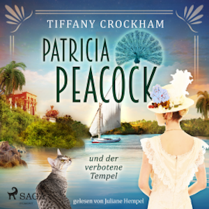 Patricia Peacock und der verbotene Tempel