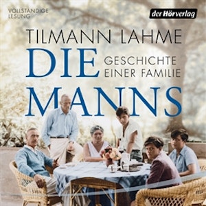 Die Manns - Geschichte einer Familie