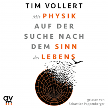 Mit Physik auf der Suche nach dem Sinn des Lebens