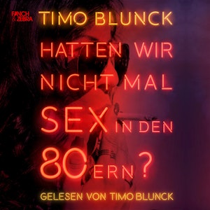 Hatten wir nicht mal Sex in den 80ern