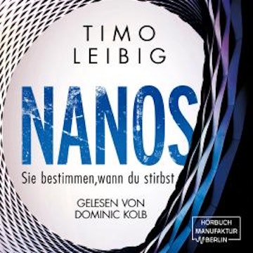 Nanos. Sie bestimmen wann du stirbst - Malek Wutkowski, Band 3 (ungekürzt)