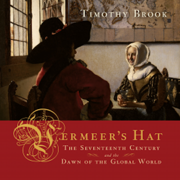 Vermeer's Hat audiobook, Timothy Brook
