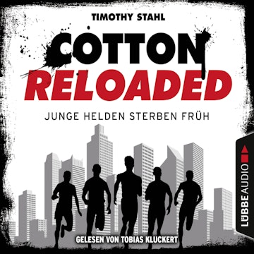 Junge Helden sterben früh (Cotton Reloaded 47)