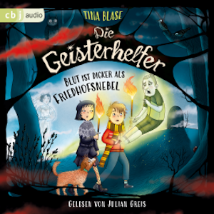 Die Geisterhelfer – Blut ist dicker als Friedhofsnebel, Tina Blase