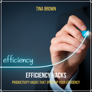 Efficiency Hacks: Productivity Hacks That Speed up Your Efficiency