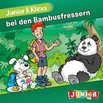 Junior & Klexx, Band 2: Junior & Klexx bei den Bambusfressern (Unabbreviated) audiobook, Tina Fritzsche