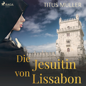 Die Jesuitin von Lissabon (Ungekürzt)