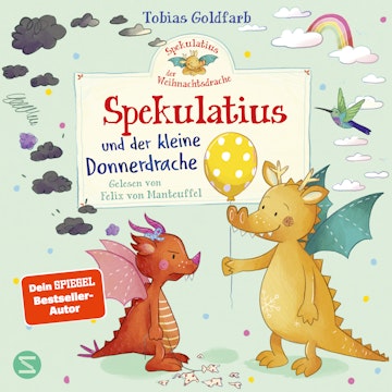 Spekulatius der Weihnachtsdrache. Spekulatius und der kleine Donnerdrache audiobook, Tobias Goldfarb