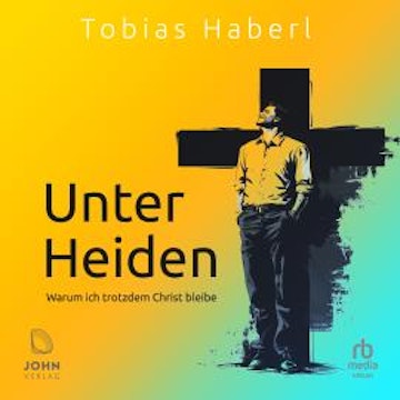 Unter Heiden audiobook, Tobias Haberl