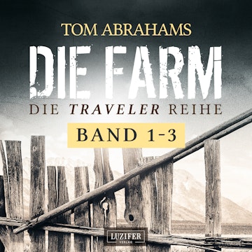 DIE TRAVELER SURVIVAL-REIHE (Band 1-3) audiobook, Tom Abrahams