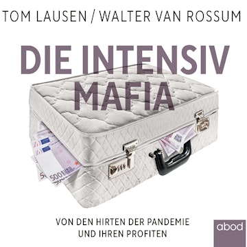 Die Intensiv-Mafia