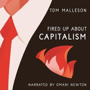 Fired Up about Capitalism - Fired Up, Book 1 (Unabridged)