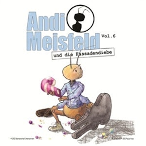 Andi Meisfeld und die Fassadendiebe (Andi Meisfeld 6)