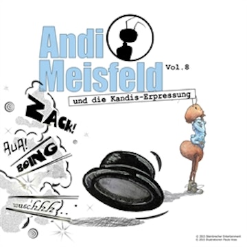 Andi Meisfeld und die Kandis-Erpressung (Andi Meisfeld 8)