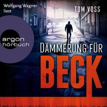 Dämmerung für Beck - Nick Beck ermittelt, Band 3 (Ungekürzte Lesung)