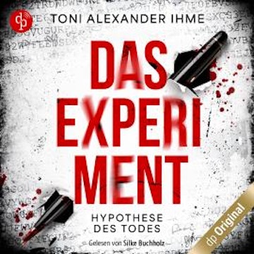 Das Experiment - Hypothese des Todes (Ungekürzt)