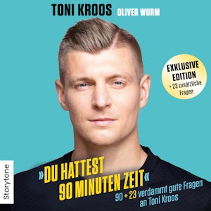 Du hattest 90 Minuten Zeit - Exklusive Edition, Toni Kroos