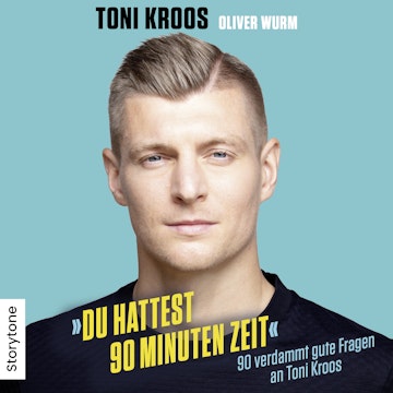 Du hattest 90 Minuten Zeit audiobook, Toni Kroos