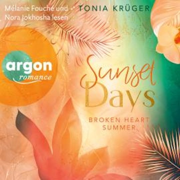 Broken Heart Summer - Sunset Days - Broken Heart Summer, Band 1 (Ungekürzte Lesung)