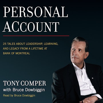 Personal Account - 25 Tales About Leadership, Learning, and Legacy from a Lifetime at Bank of Montreal (Unabridged)