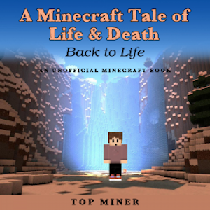 A Minecraft Tale of Life & Death