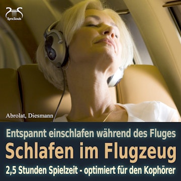 Schlafen im Flugzeug und auf Reisen - Mit Traumreise, Autosuggestion, Meeresrauschen und Entspannungsmusik - Extra lange Spielze