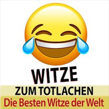 Witze zum Totlachen - die besten Witze der Welt (Ungekürzt) audiobook, Torsten Abrolat