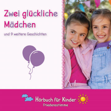 Zwei glückliche Mädchen und 9 weiter Geschichten
