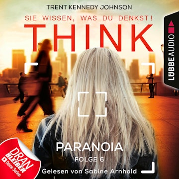 Paranoia (THINK: Sie wissen, was du denkst! 6)