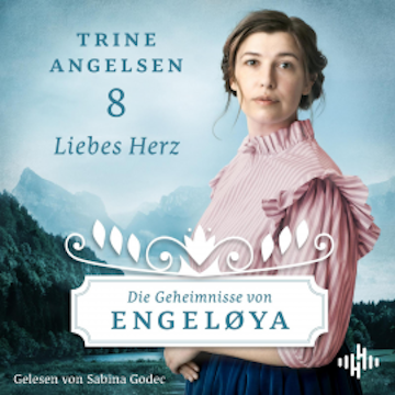 Liebes Herz (Die Geheimnisse von Engeløya 8) audiobook, Trine Angelsen