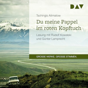 Du meine Pappel im roten Kopftuch (Große Werke. Große Stimmen)