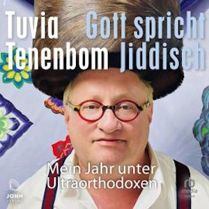 Gott spricht Jiddisch, Tuvia Tenenbom