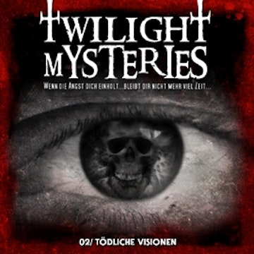 Tödliche Visionen (Twilight Mysteries 2)