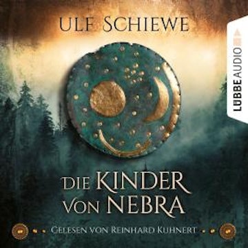 Die Kinder von Nebra (Ungekürzt)