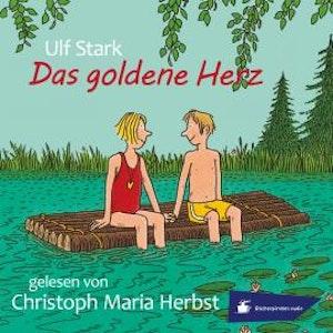 Das goldene Herz (Ungekürzt)