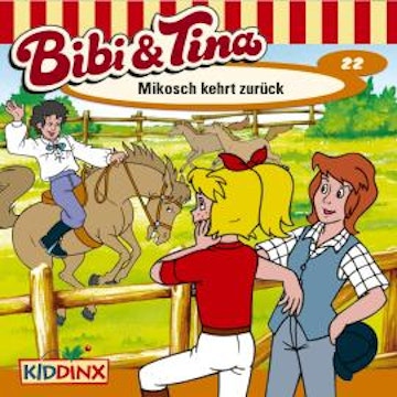 Bibi & Tina, Folge 22: Mikosch kehrt zurück