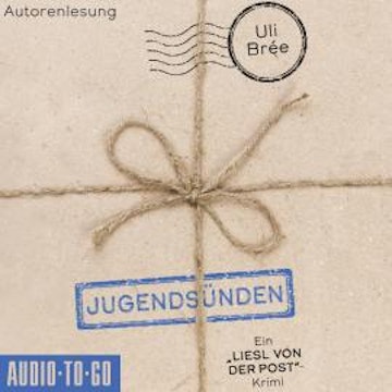 Jugendsünden - Liesl von der Post, Band 1 (ungekürzt), Uli Brée